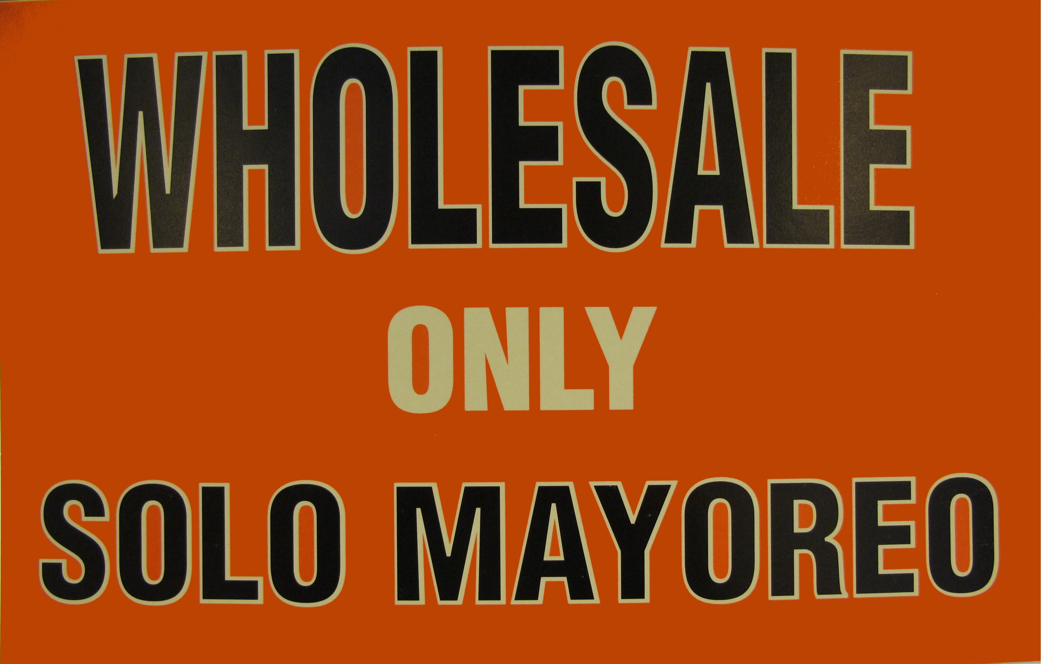 Wholesale Only Sign