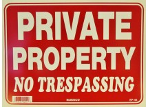 Private Property/No Trespassing Sign