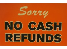 Sorry No Cash Refunds Sign